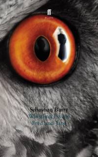 Whistling Psyche & Fred and Jane av Sebastian Barry