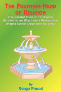 The Fountainhead of Religion av Ganga Prasad