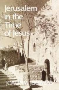 Jerusalem in the Time of Jesus av Joachim Jeremias