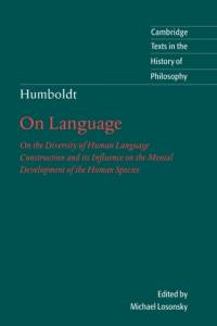 Humboldt: 'On Language' av Wilhelm von Humboldt