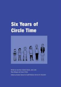 Six Years of Circle Time av Graham Davies