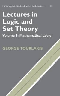 Lectures in Logic and Set Theory: Volume 1, Mathematical Logic av George (York University Tourlakis