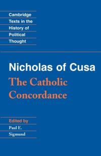 Nicholas of Cusa: The Catholic Concordance av Nicholas of Cusa