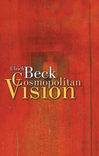 Cosmopolitan Vision av Ulrich (Ludwig-Maximilian University in Munich) Beck