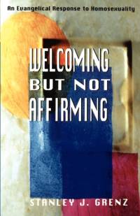 Welcoming but Not Affirming av Stanley J. Grenz