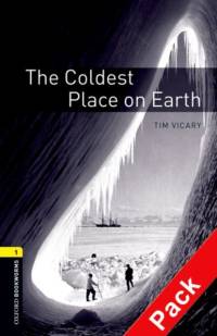 Oxford Bookworms Library: Level 1:: The Coldest Place on Earth audio CD pack av Tim Vicary