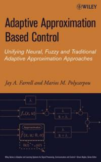 Adaptive Approximation Based Control av Jay A. (University of California Farrell