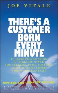 There's a Customer Born Every Minute av Joe Vitale