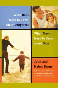 What Dads Need to Know About Daughters/What Moms N av John Burns