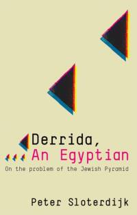 Derrida, an Egyptian av Peter (Karlsruhe School of Design) Sloterdijk