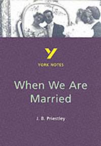 When We Are Married for 2025, 2026 exams av J B Priestley