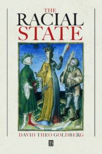 The Racial State av David Theo (University of California Goldberg