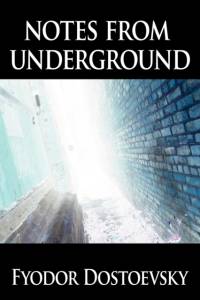 Notes from Underground av Fyodor Mikhailovich Dostoevsky