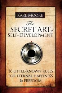 The Secret Art of Self-Development av Karl Moore