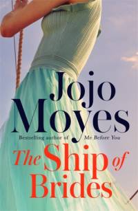 The Ship of Brides av Jojo Moyes