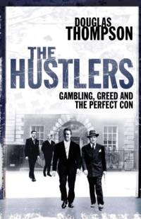 The Hustlers av Douglas Thompson