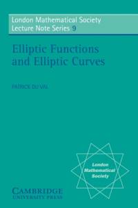 Elliptic Functions and Elliptic Curves av Patrick Du Val