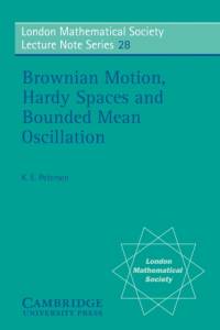 Brownian Motion, Hardy Spaces and Bounded Mean Oscillation av K. E. Petersen
