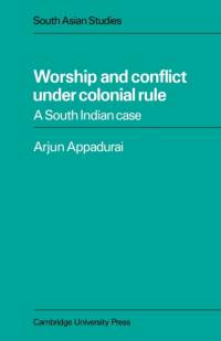 Worship and Conflict under Colonial Rule av Arjun Appadurai