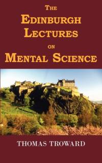 The Edinburgh Lectures on Mental Science av Judge Thomas Troward