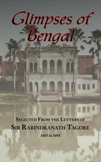 Glimpses of Bengal - Selected from the Letters of Sir Rabindranath Tagore 1885-1895 av Sir Rabindranath (Writer Tagore