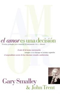 El amor es una decision av Gary Smalley