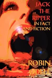 Jack the Ripper in Fact & Fiction av Robin Odell