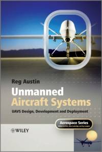 Unmanned Aircraft Systems av Reg (aeronautical consultant who delivers courses on UAVs at Liverpool and Bristol universities) Austin
