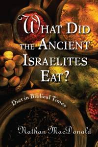 What Did the Ancient Israelites Eat? av Nathan MacDonald