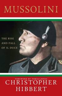 Mussolini av Christopher Hibbert