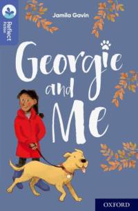 Oxford Reading Tree TreeTops Reflect: Oxford Level 17: Georgie and Me av Jamila Gavin