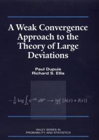 A Weak Convergence Approach to the Theory of Large Deviations av Paul (Brown University Dupuis
