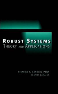 Robust Systems Theory and Applications av Ricardo S. Sanchez-Pena