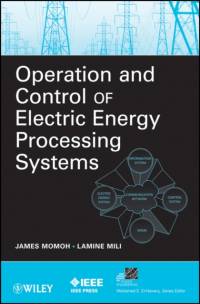 Operation and Control of Electric Energy Processing Systems av J Momoh