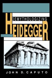 Demythologizing Heidegger av John D. Caputo