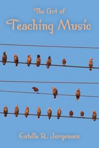 The Art of Teaching Music av Estelle R. Jorgensen