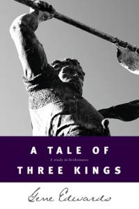 A Tale of Three Kings av Gene Edwards