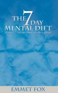 The Seven Day Mental Diet av Emmet Fox