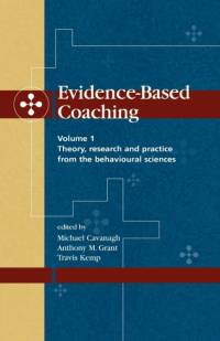 Evidence-Based Coaching av Anthony M. Grant