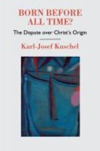 Born Before All Time? by Karl-Josef Kuschel
