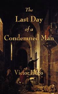 The Last Day of a Condemned Man av Victor Hugo