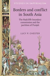 Borders and Conflict in South Asia av Lucy Chester