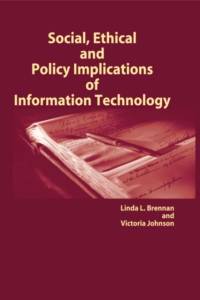 Social, Ethical and Policy Implications of Information Technology av Victoria Johnson