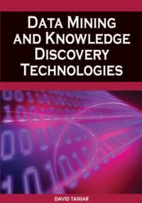 Data Mining and Knowledge Discovery Technologies av David Taniar