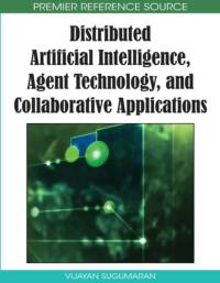 Distributed Artificial Intelligence, Agent Technology, and Collaborative Applications av Vijayan Sugumaran