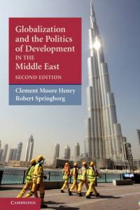 Globalization and the Politics of Development in the Middle East av Clement Moore (University of Texas Henry