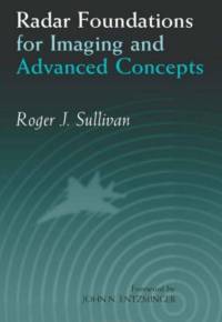 Radar Foundations for Imaging and Advanced Concepts av Roger J. (Institute for Defense Analysis Sullivan
