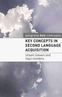 Key Concepts in Second Language Acquisition av Dr Hayo (King Mongkuts University of Technology T Reinders