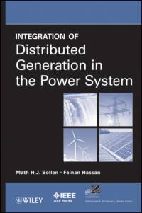 Integration of Distributed Generation in the Power System av Math H. J. Bollen