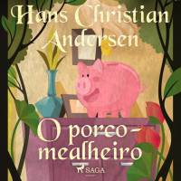O porco-mealheiro by Hans Christian Andersen